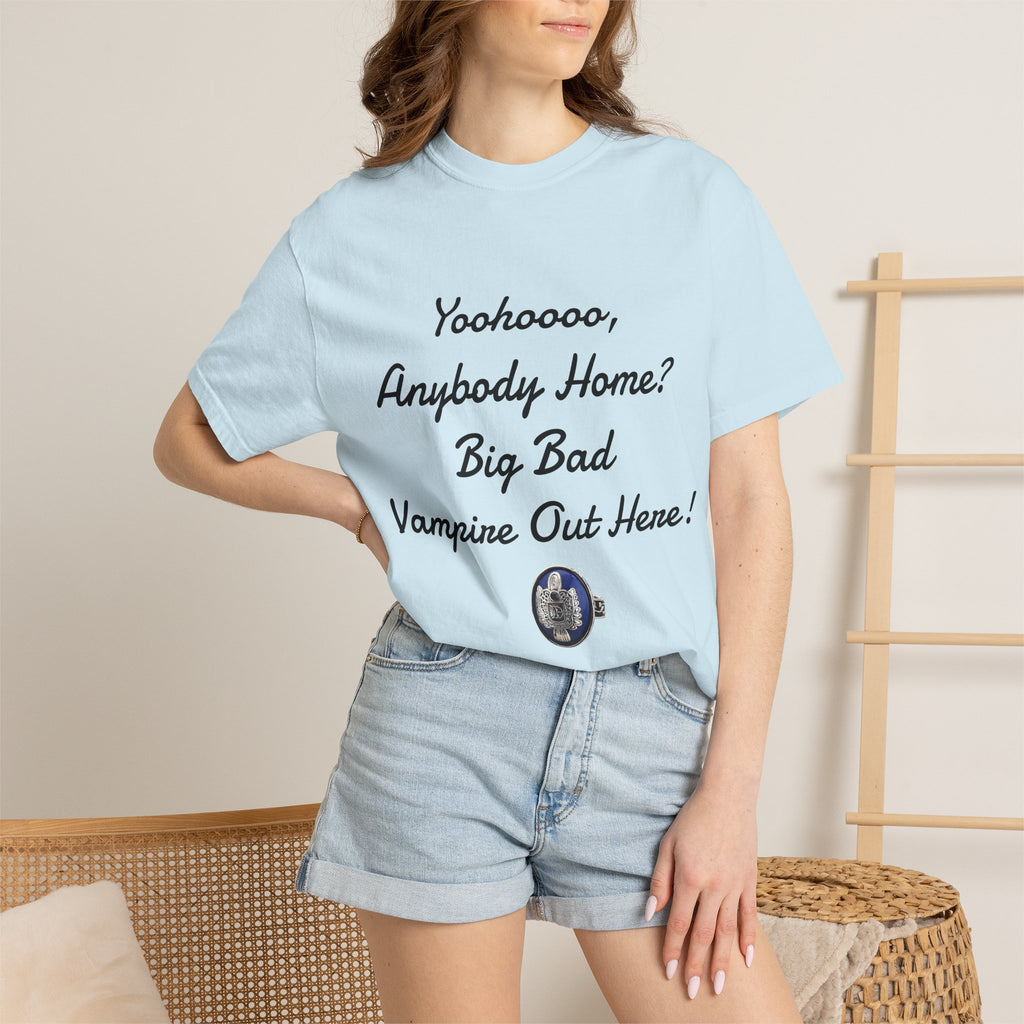 Damon Salvatore — TVD — Vampire Quote Tee — "Yoohooo, Anybody Home? Big Bad Vampire Out Here..." Shirt