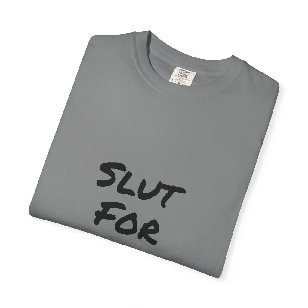Slut For A Petrova-Unisex Garment-Dyed T-shirt