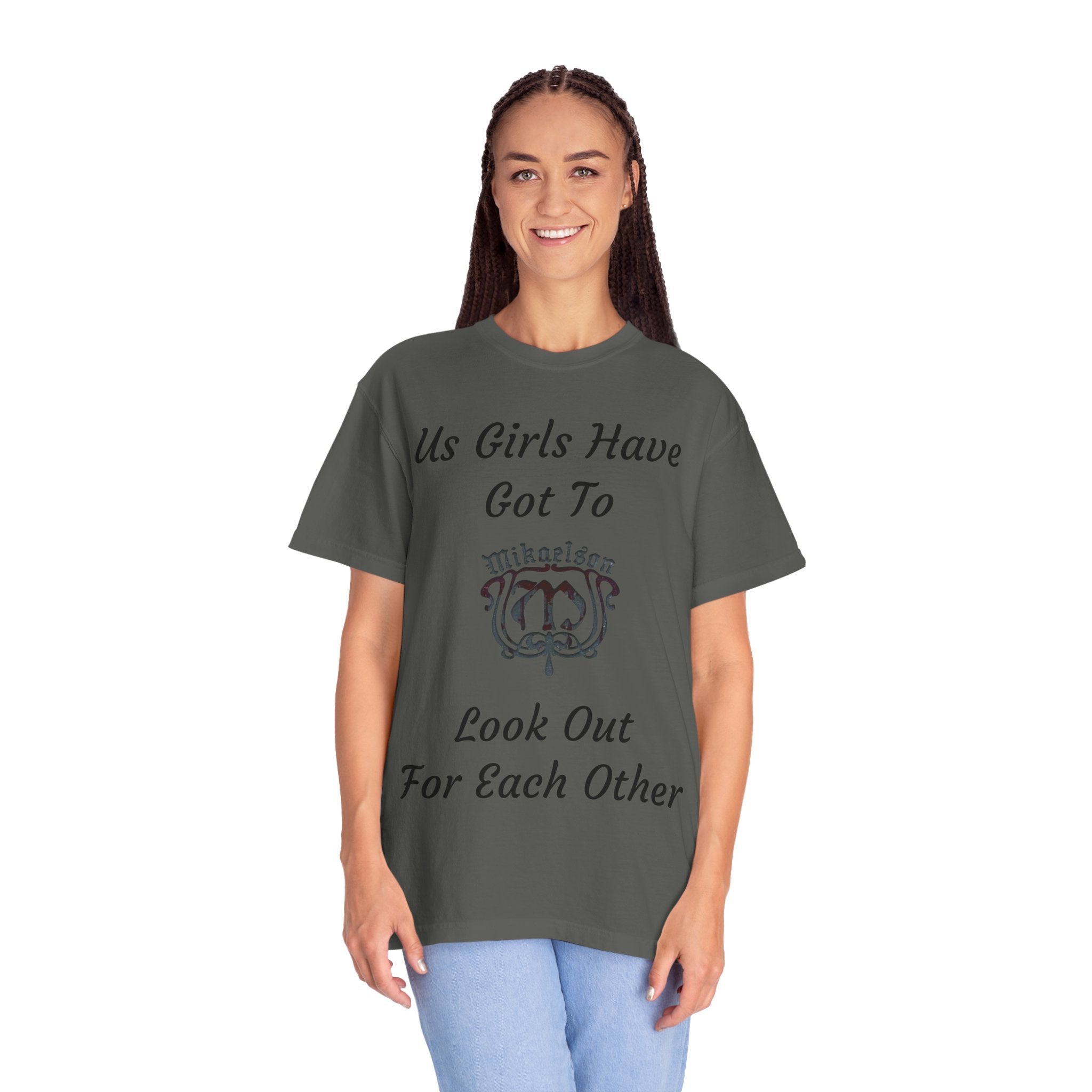 T‑Shirt — "Us Girls Have Got To Look Out For Each Other" Empowerment Tee — Rebekah Mikaelson — The Originals