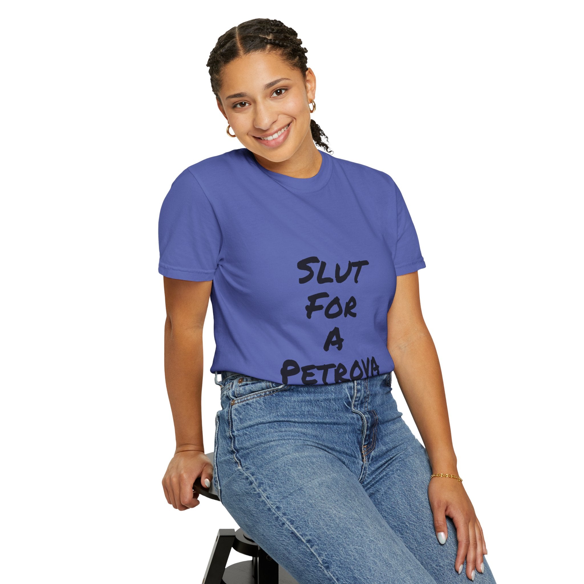Slut For A Petrova-Unisex Garment-Dyed T-shirt