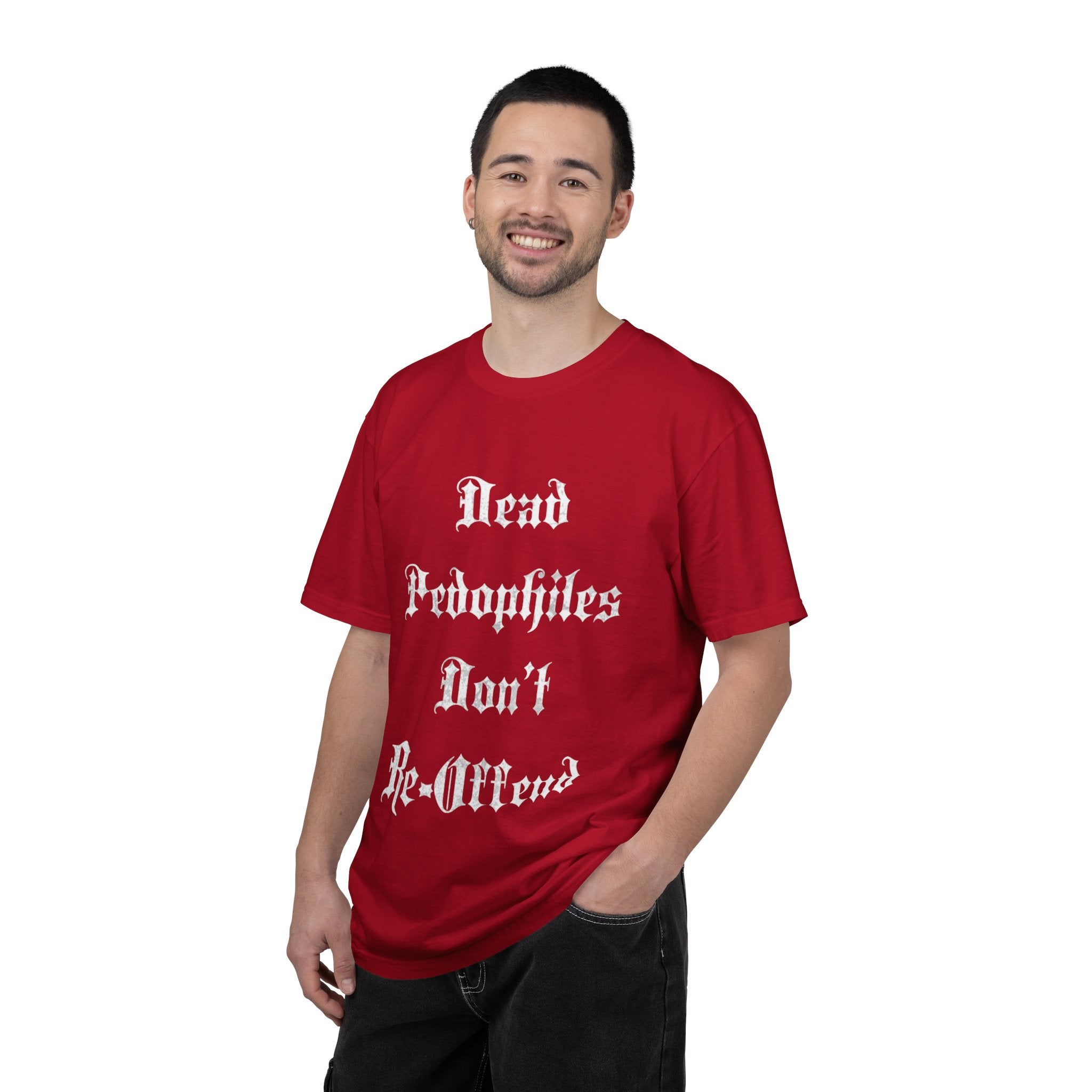 Statement T-Shirt — "Dead Pedophiles Don't Re-Offend" Gothic Text & Nails Graphic