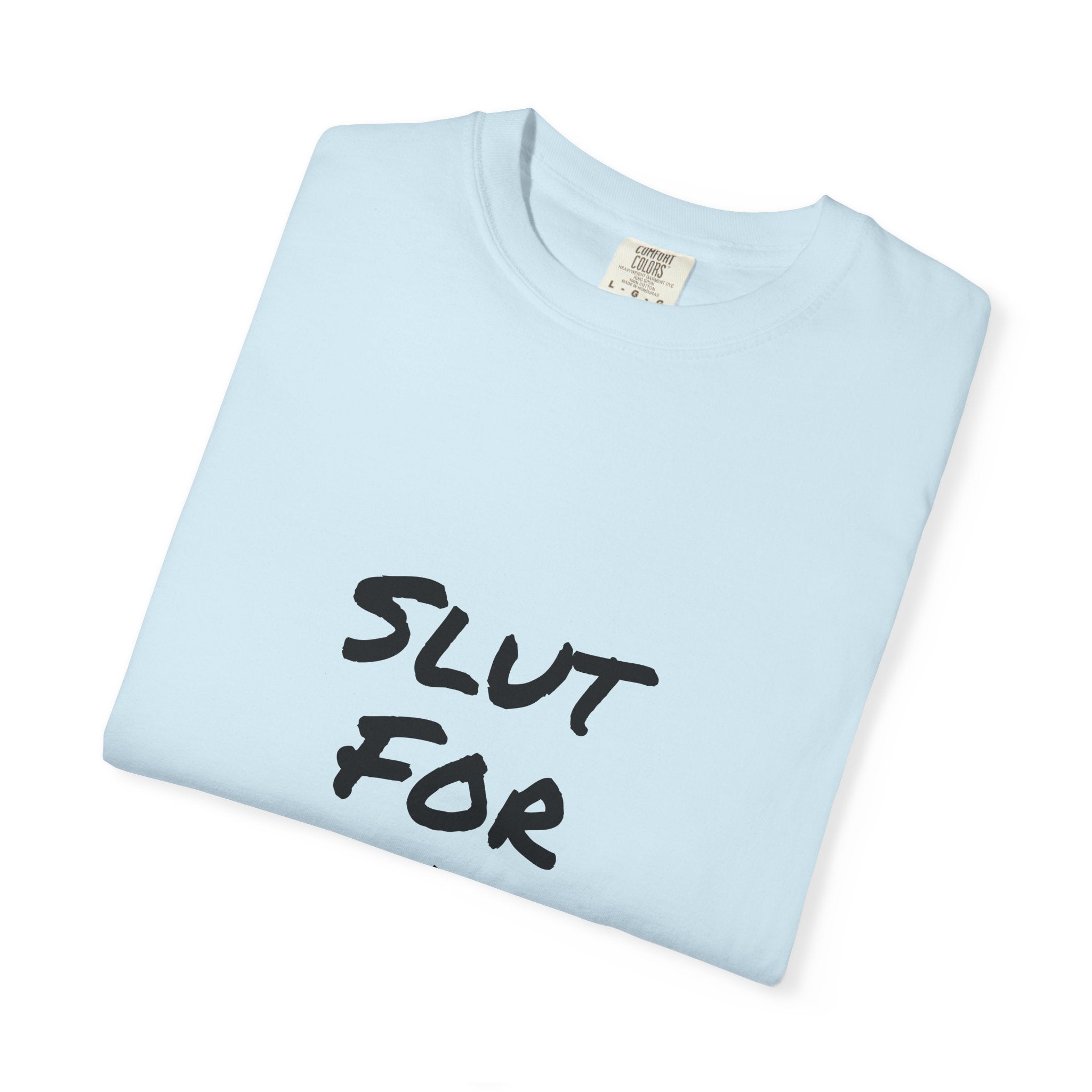 Slut For A Petrova-Unisex Garment-Dyed T-shirt
