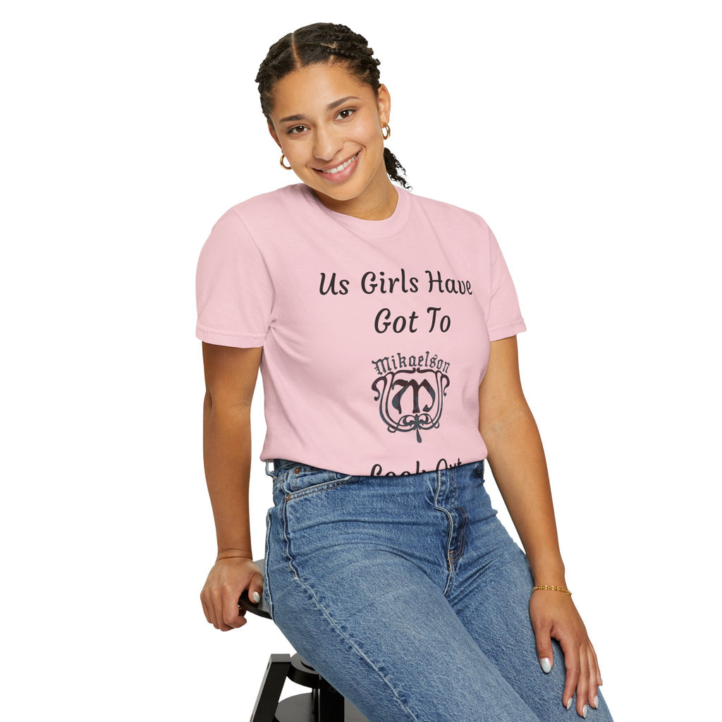 T‑Shirt — "Us Girls Have Got To Look Out For Each Other" Empowerment Tee — Rebekah Mikaelson — The Originals