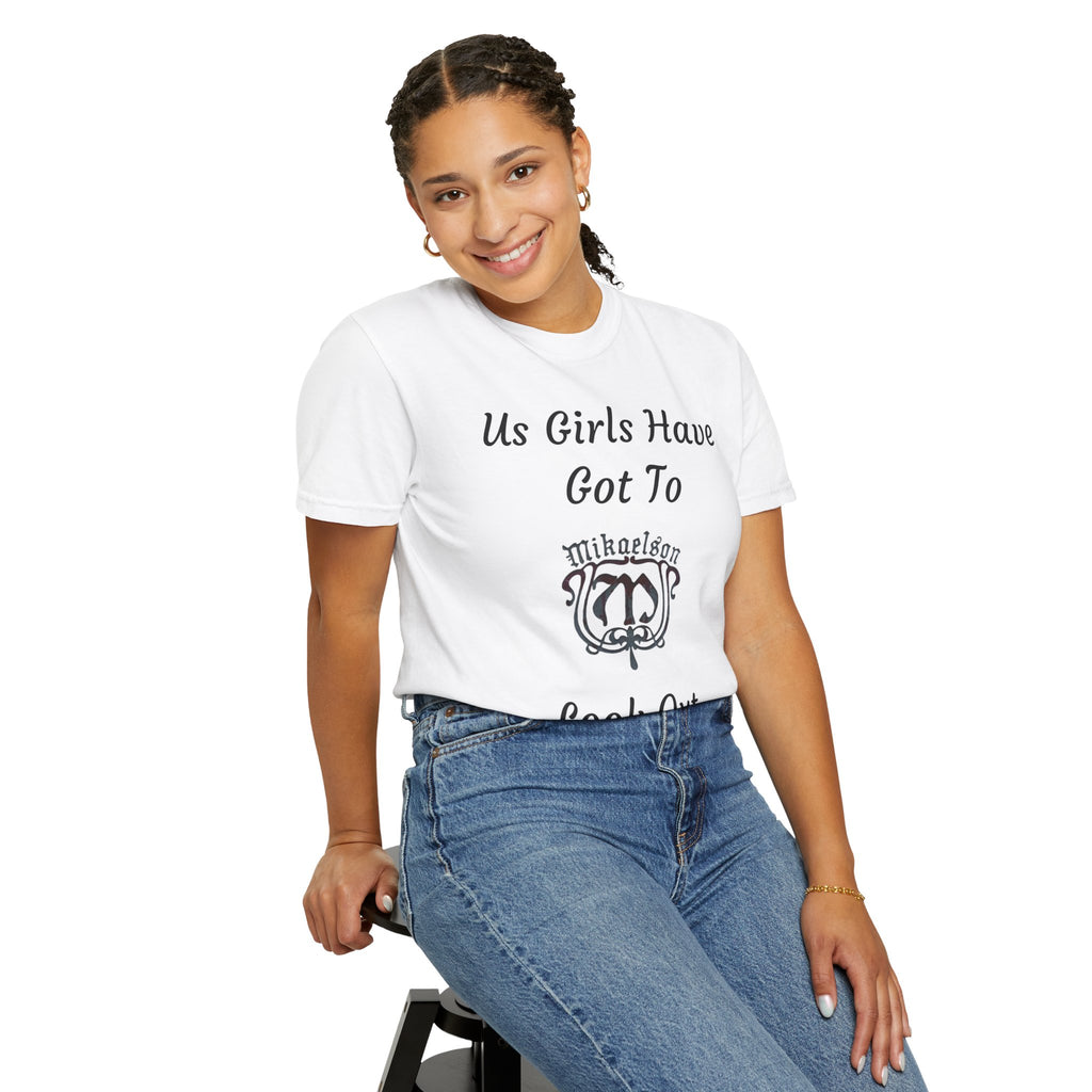 T‑Shirt — "Us Girls Have Got To Look Out For Each Other" Empowerment Tee — Rebekah Mikaelson — The Originals
