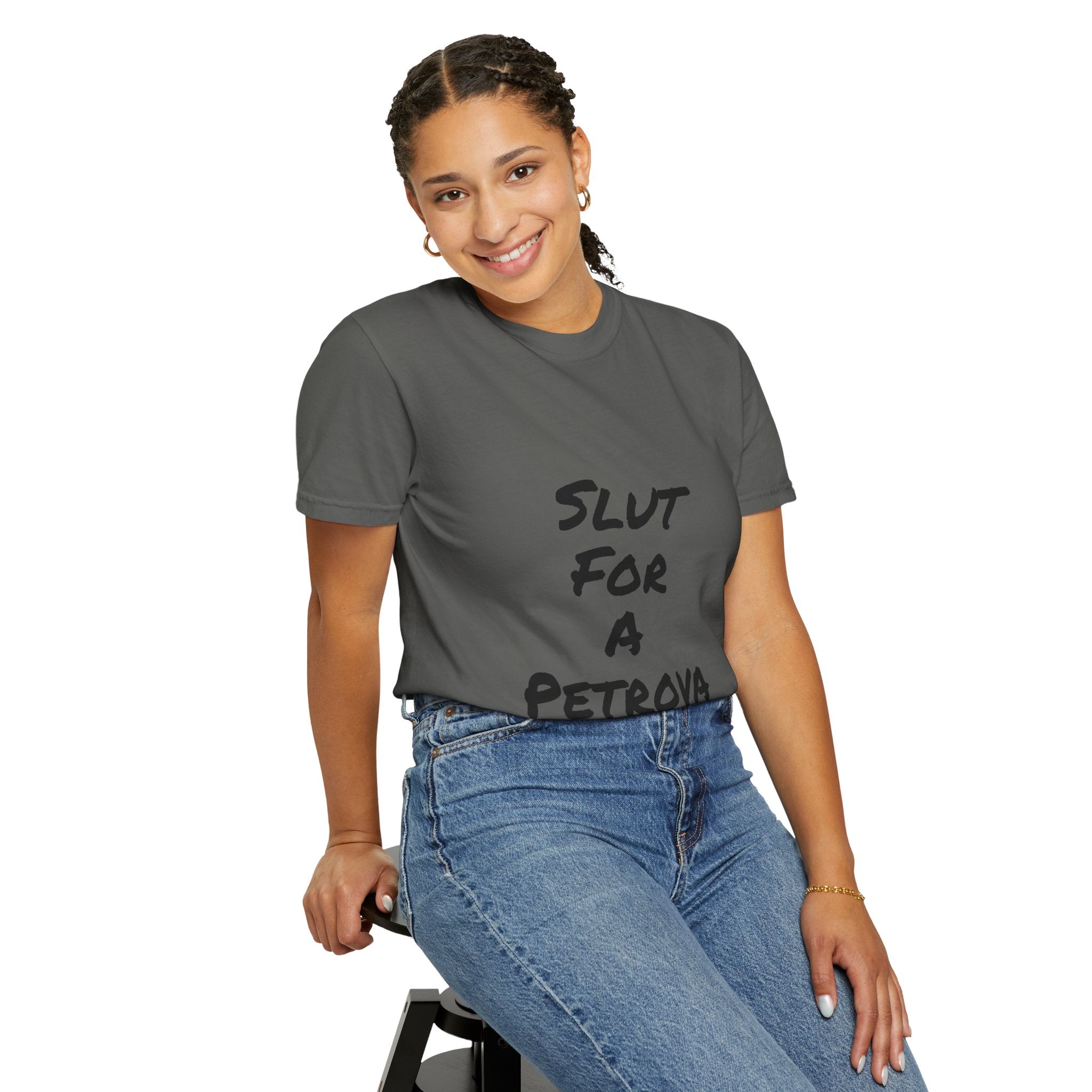 Slut For A Petrova-Unisex Garment-Dyed T-shirt