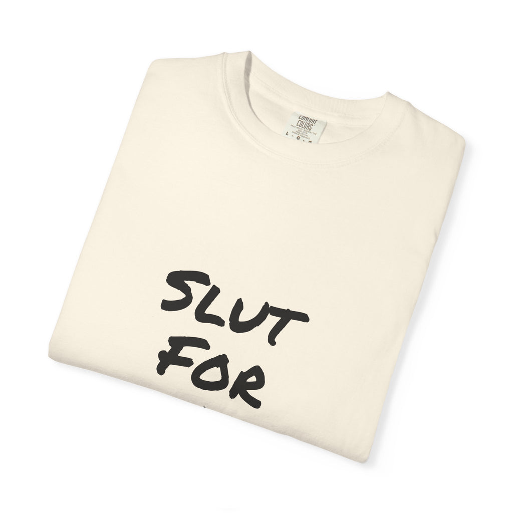 Slut For A Petrova-Unisex Garment-Dyed T-shirt