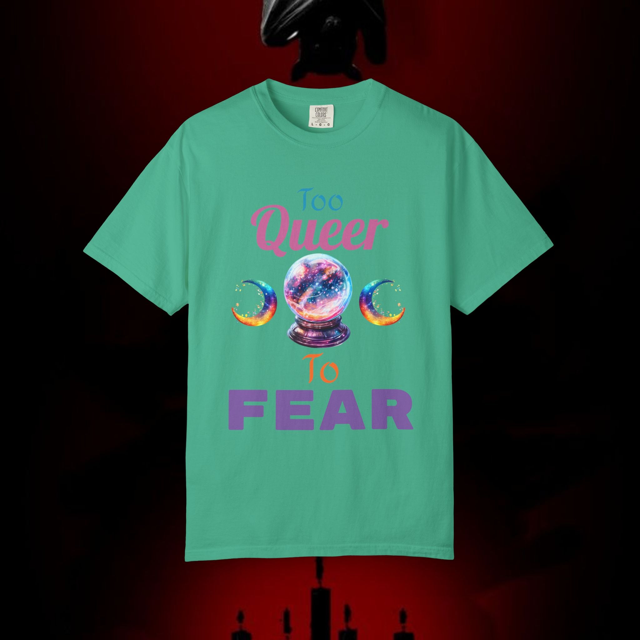 Too Queer To Fear T-Shirt — LGBTQ+ Pride Statement Tee