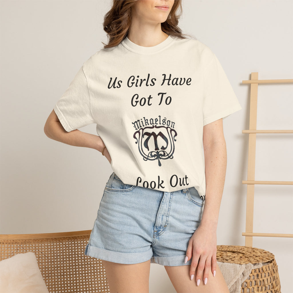 T‑Shirt — "Us Girls Have Got To Look Out For Each Other" Empowerment Tee — Rebekah Mikaelson — The Originals