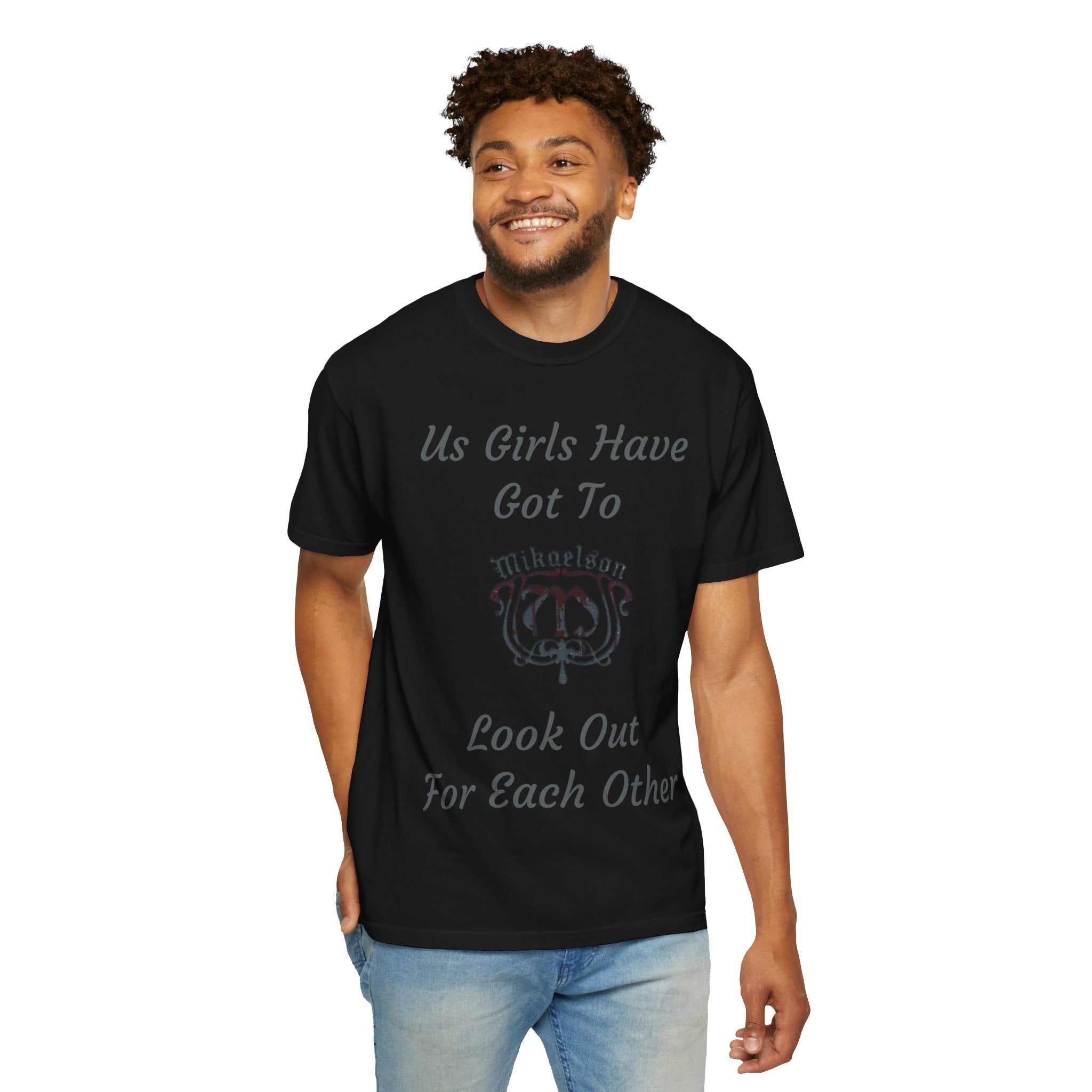 T‑Shirt — "Us Girls Have Got To Look Out For Each Other" Empowerment Tee — Rebekah Mikaelson — The Originals