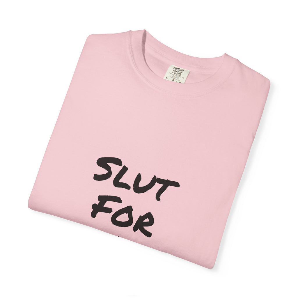Slut For A Petrova-Unisex Garment-Dyed T-shirt