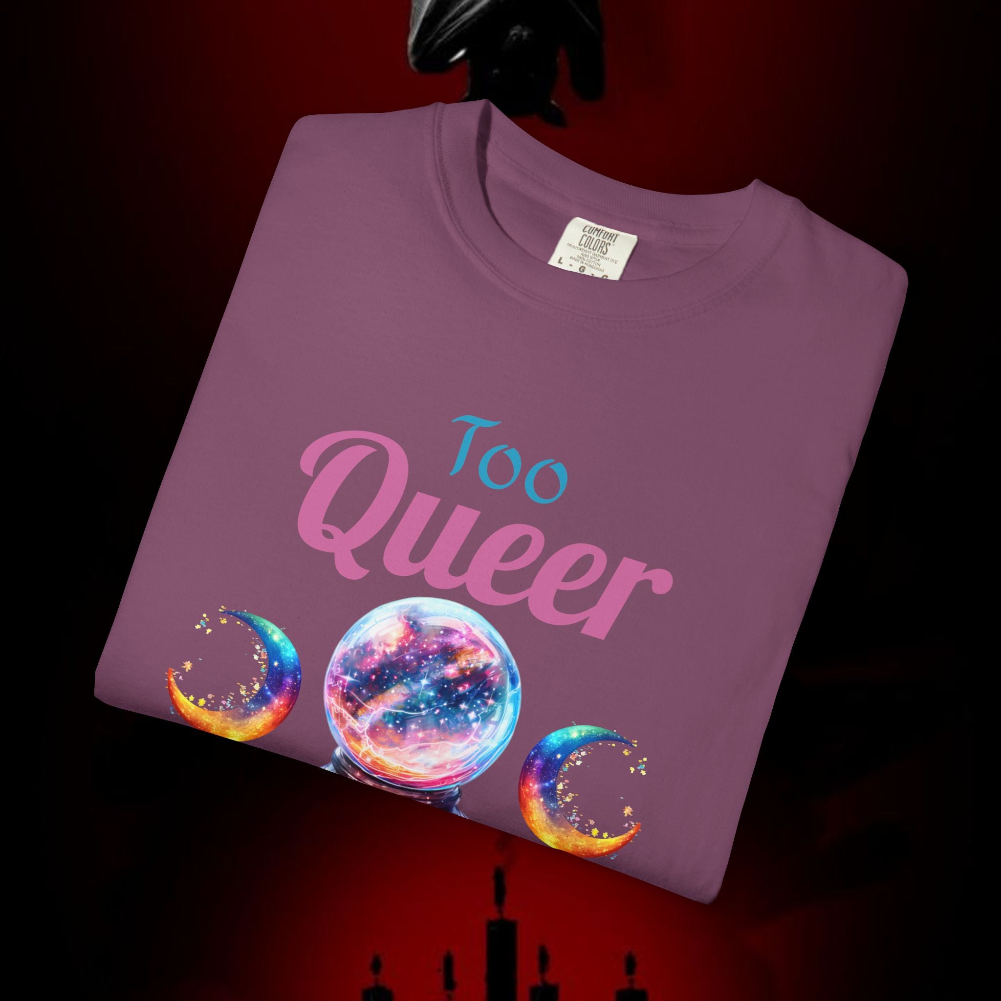 Too Queer To Fear T-Shirt — LGBTQ+ Pride Statement Tee