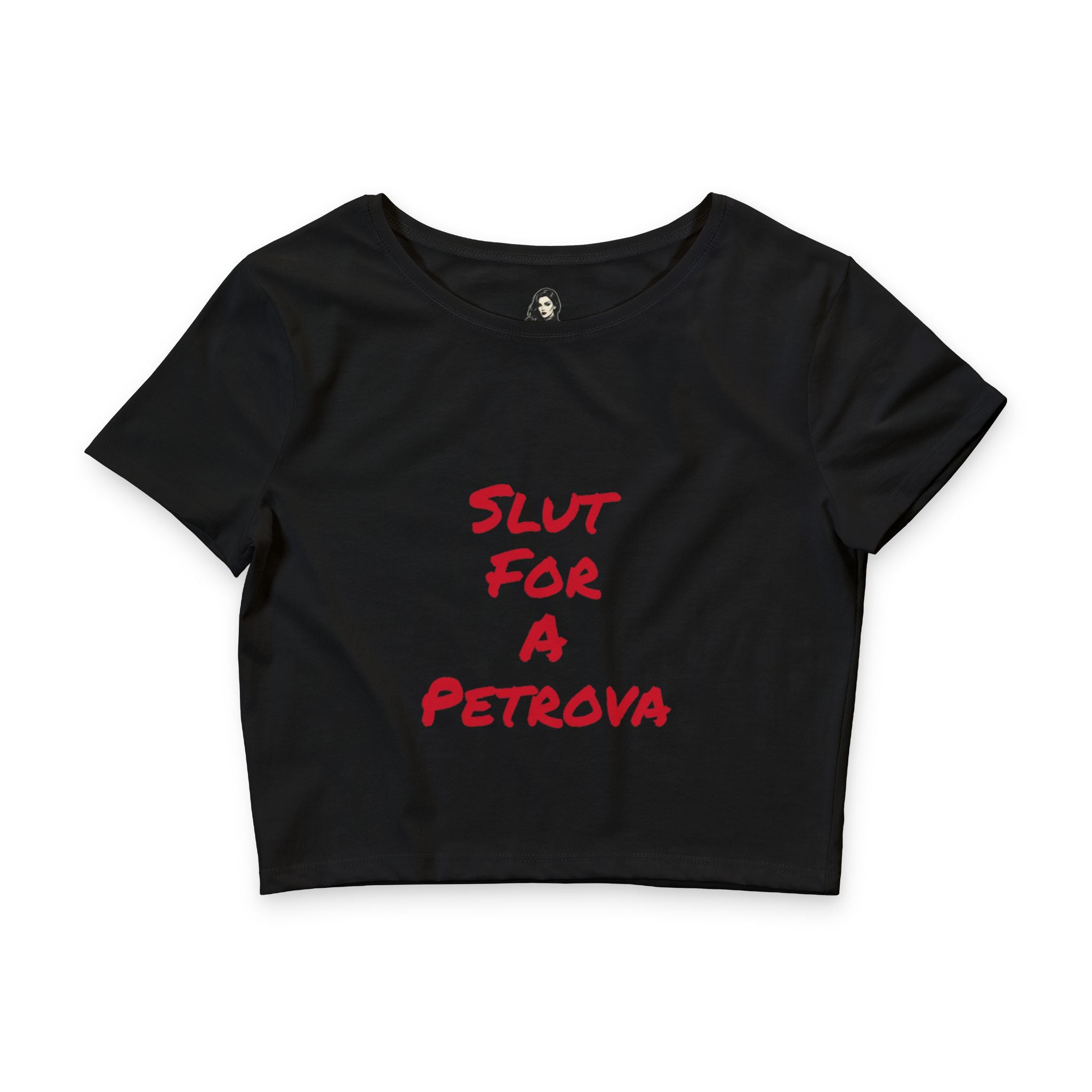 Slut For A Petrova-Women’s Poly-Cotton Crop Tee