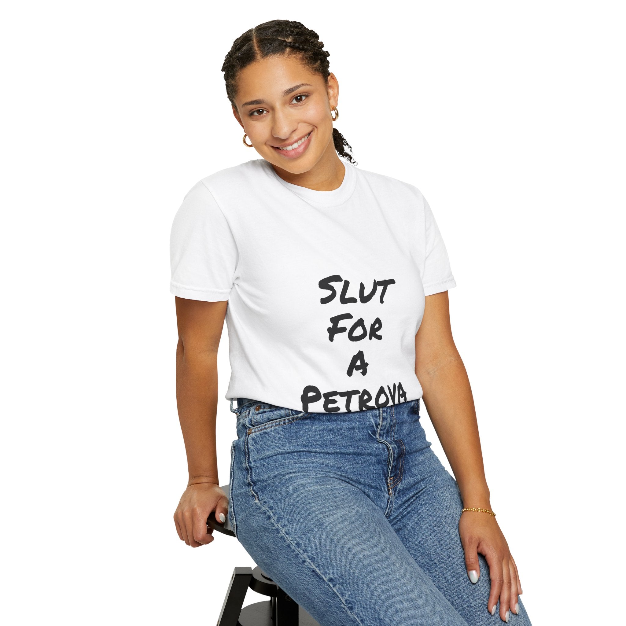 Slut For A Petrova-Unisex Garment-Dyed T-shirt