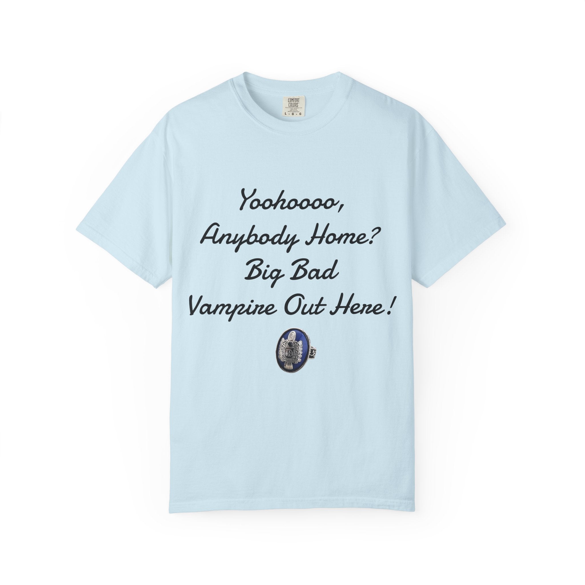 Damon Salvatore — TVD — Vampire Quote Tee — "Yoohooo, Anybody Home? Big Bad Vampire Out Here..." Shirt