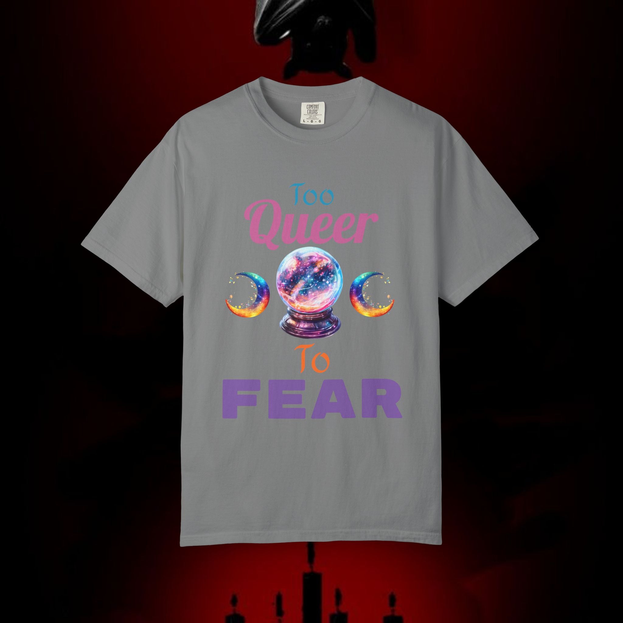 Too Queer To Fear T-Shirt — LGBTQ+ Pride Statement Tee