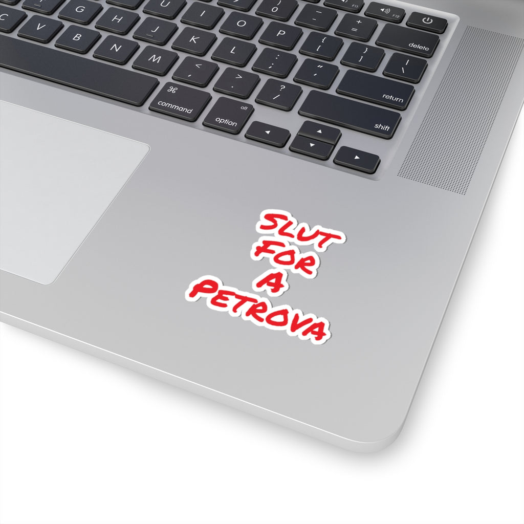 Sticker — "Slut For A Petrova" Bold Red Kiss-Cut Sticker