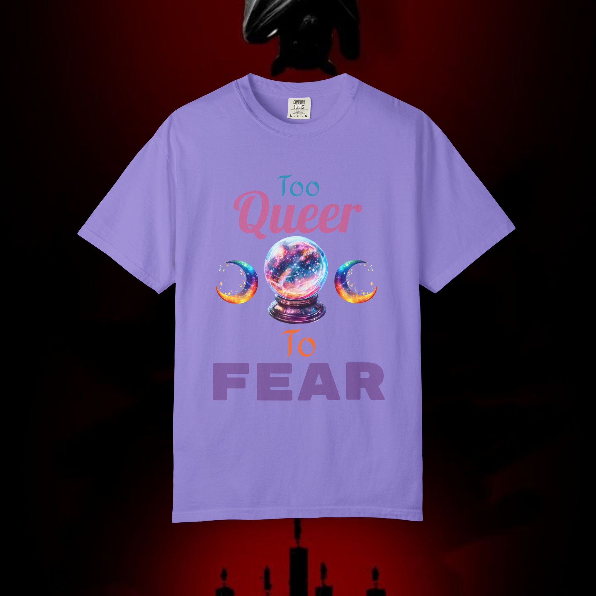 Too Queer To Fear T-Shirt — LGBTQ+ Pride Statement Tee