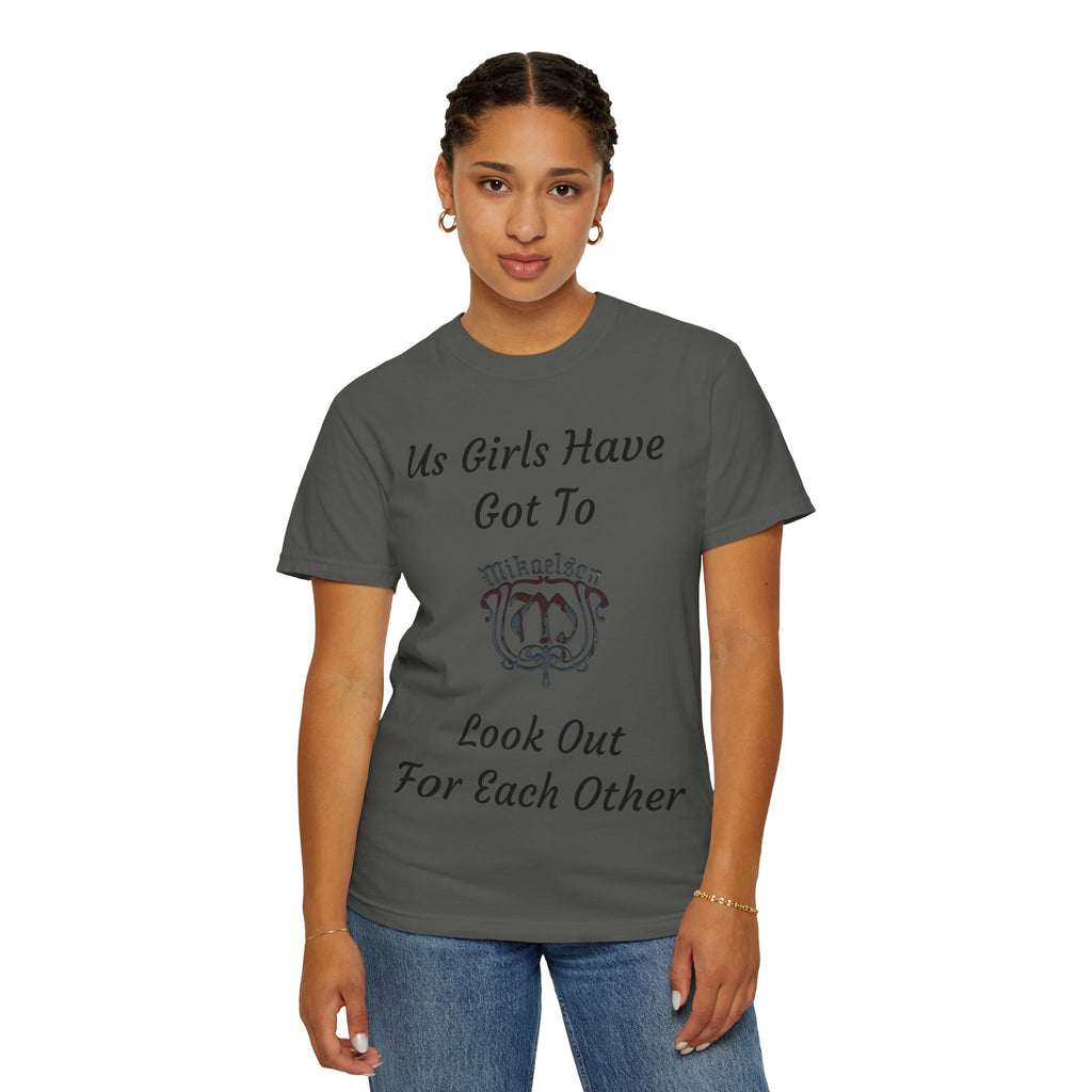 T‑Shirt — "Us Girls Have Got To Look Out For Each Other" Empowerment Tee — Rebekah Mikaelson — The Originals