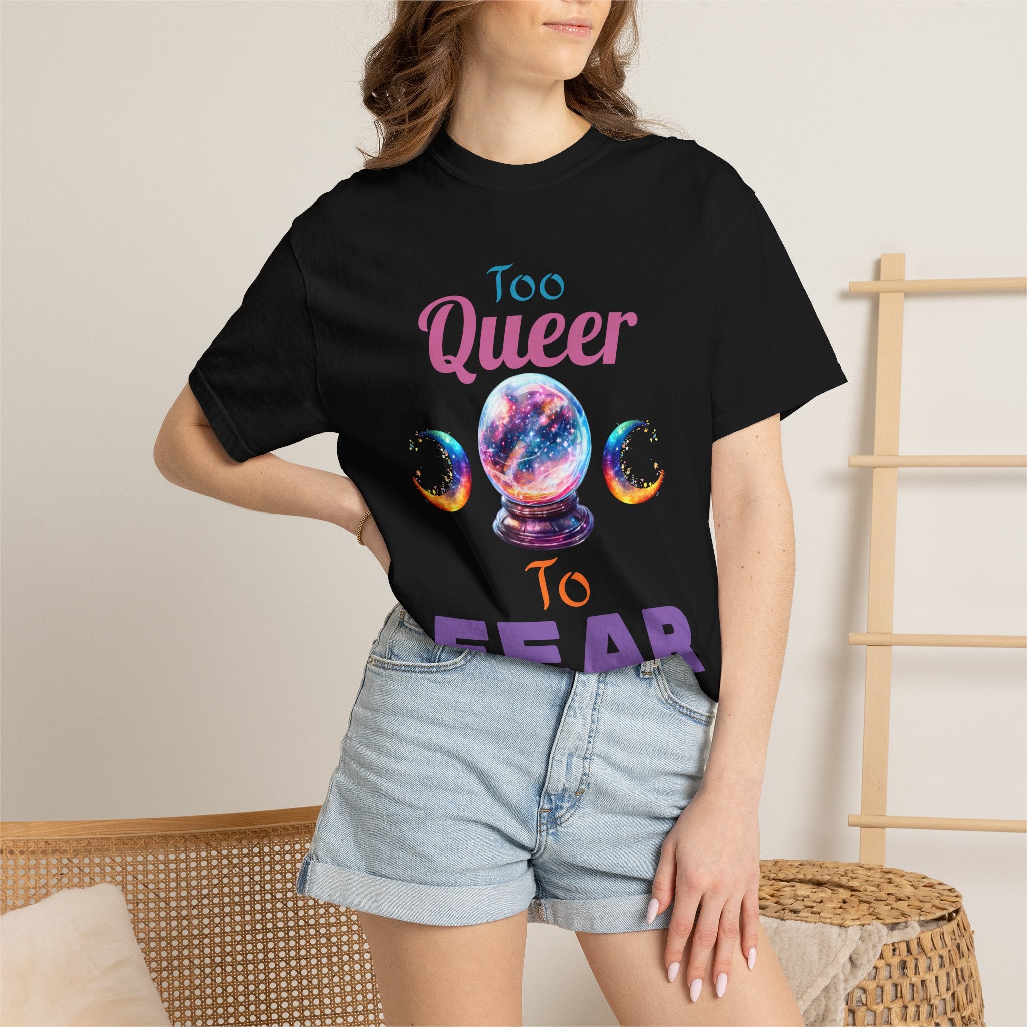Too Queer To Fear T-Shirt — LGBTQ+ Pride Statement Tee