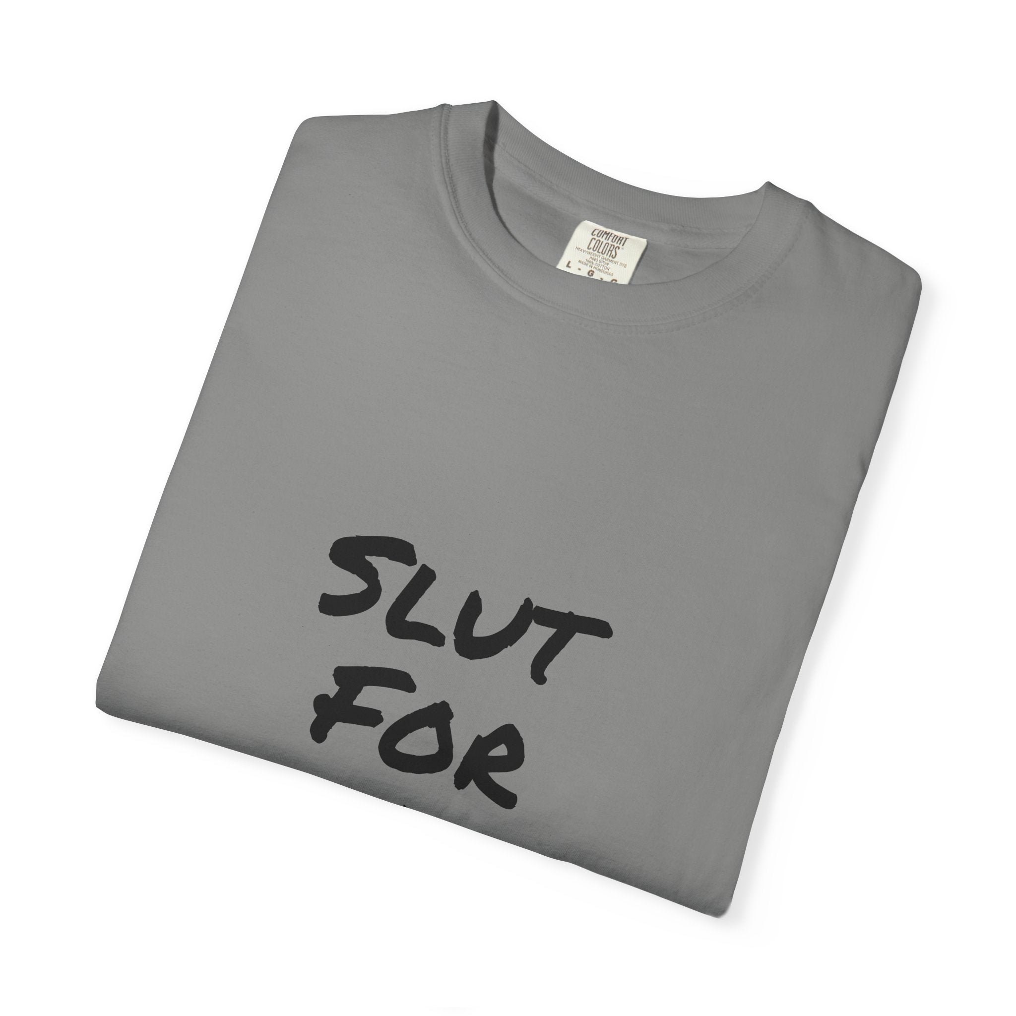 Slut For A Petrova-Unisex Garment-Dyed T-shirt
