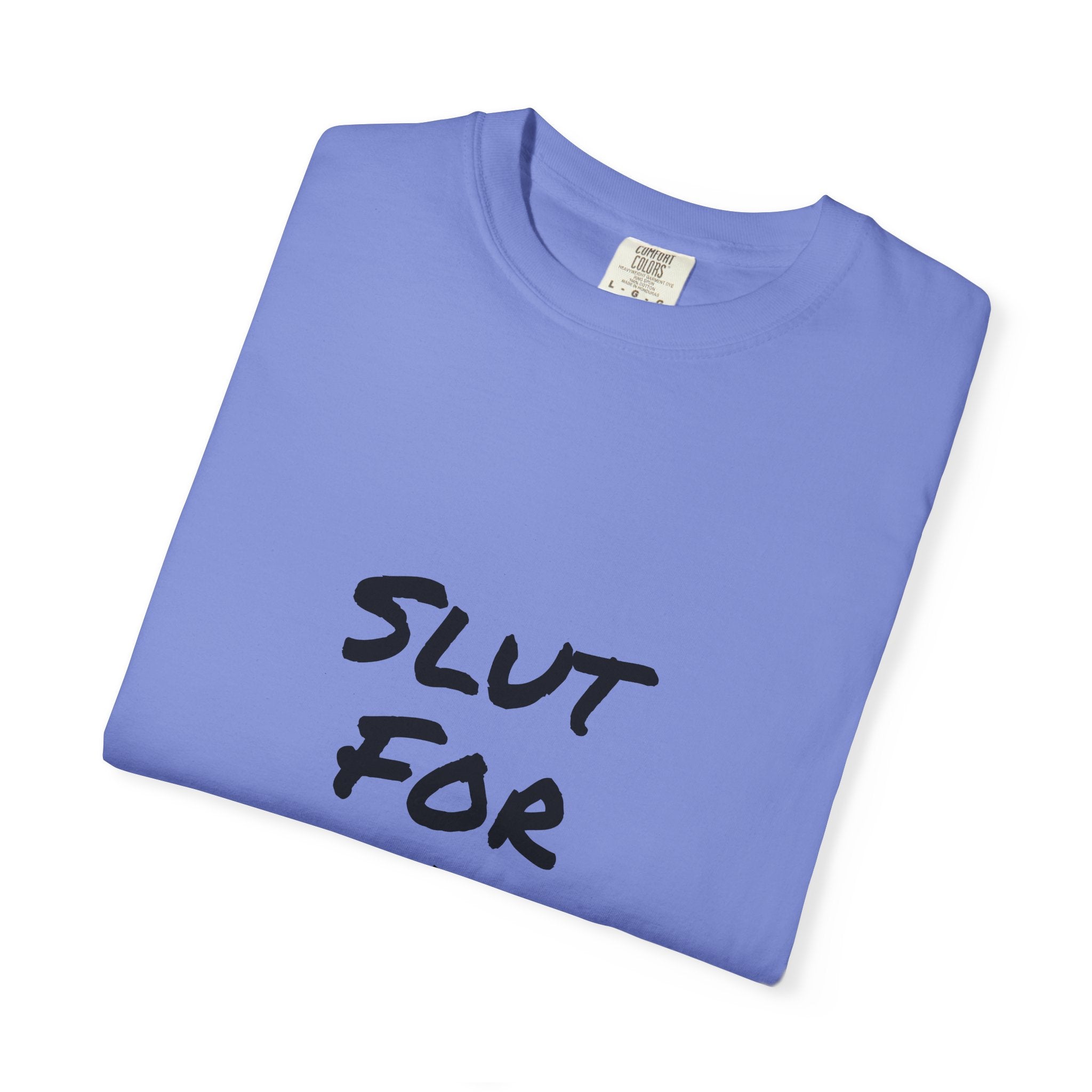 Slut For A Petrova-Unisex Garment-Dyed T-shirt