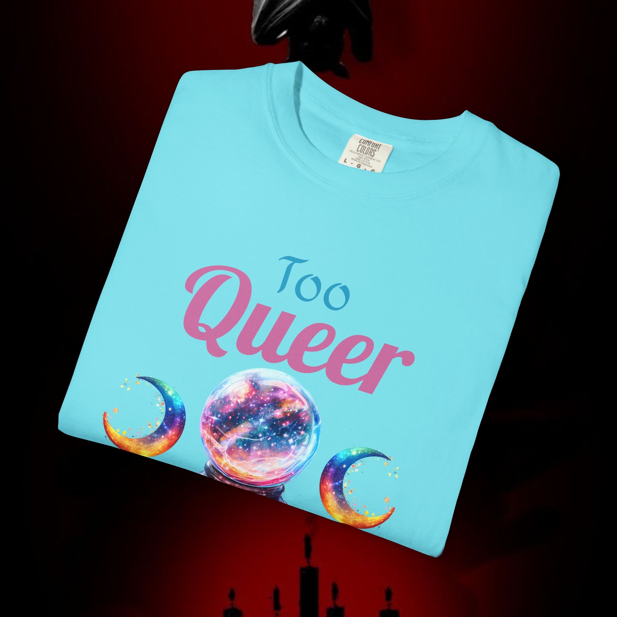 Too Queer To Fear T-Shirt — LGBTQ+ Pride Statement Tee