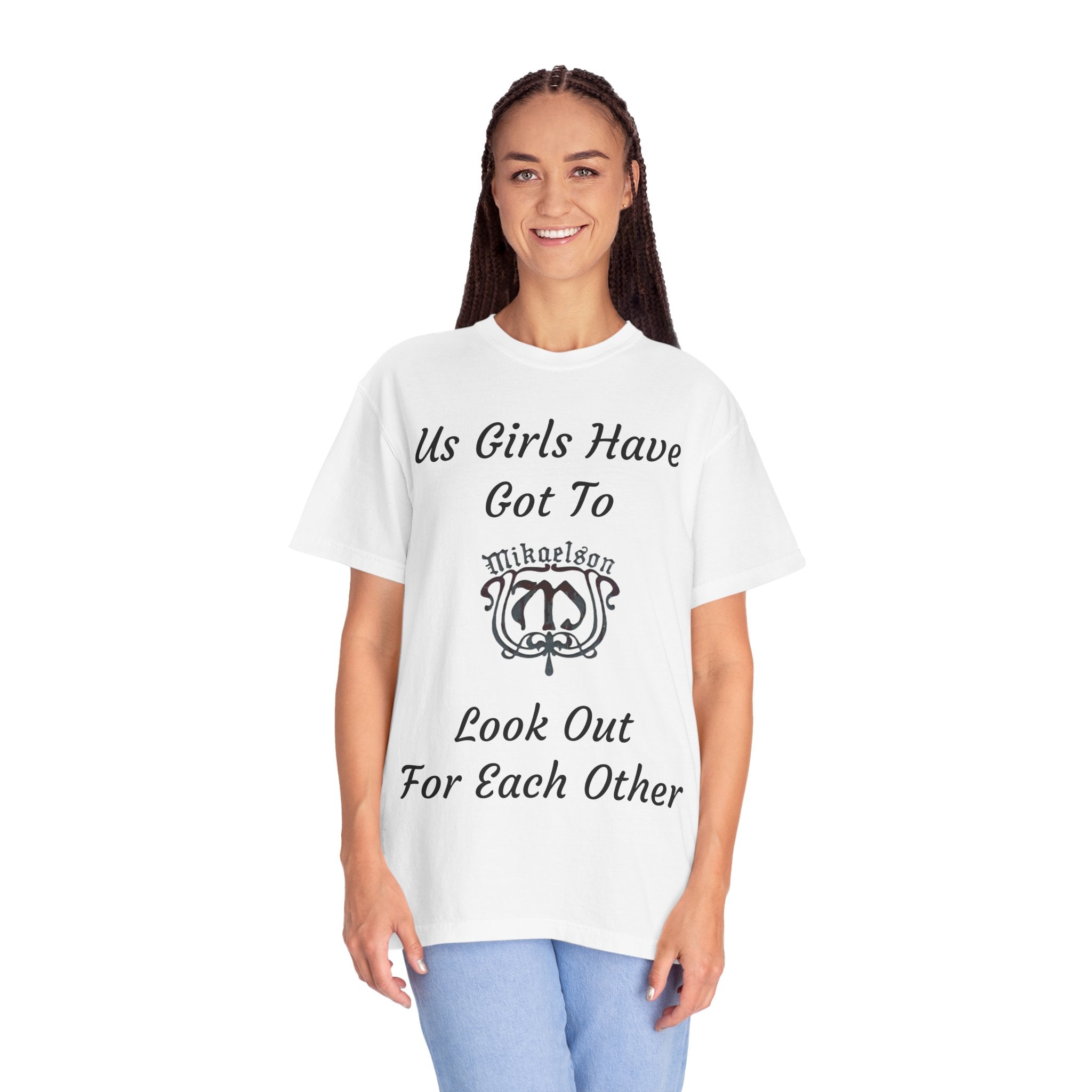 T‑Shirt — "Us Girls Have Got To Look Out For Each Other" Empowerment Tee — Rebekah Mikaelson — The Originals