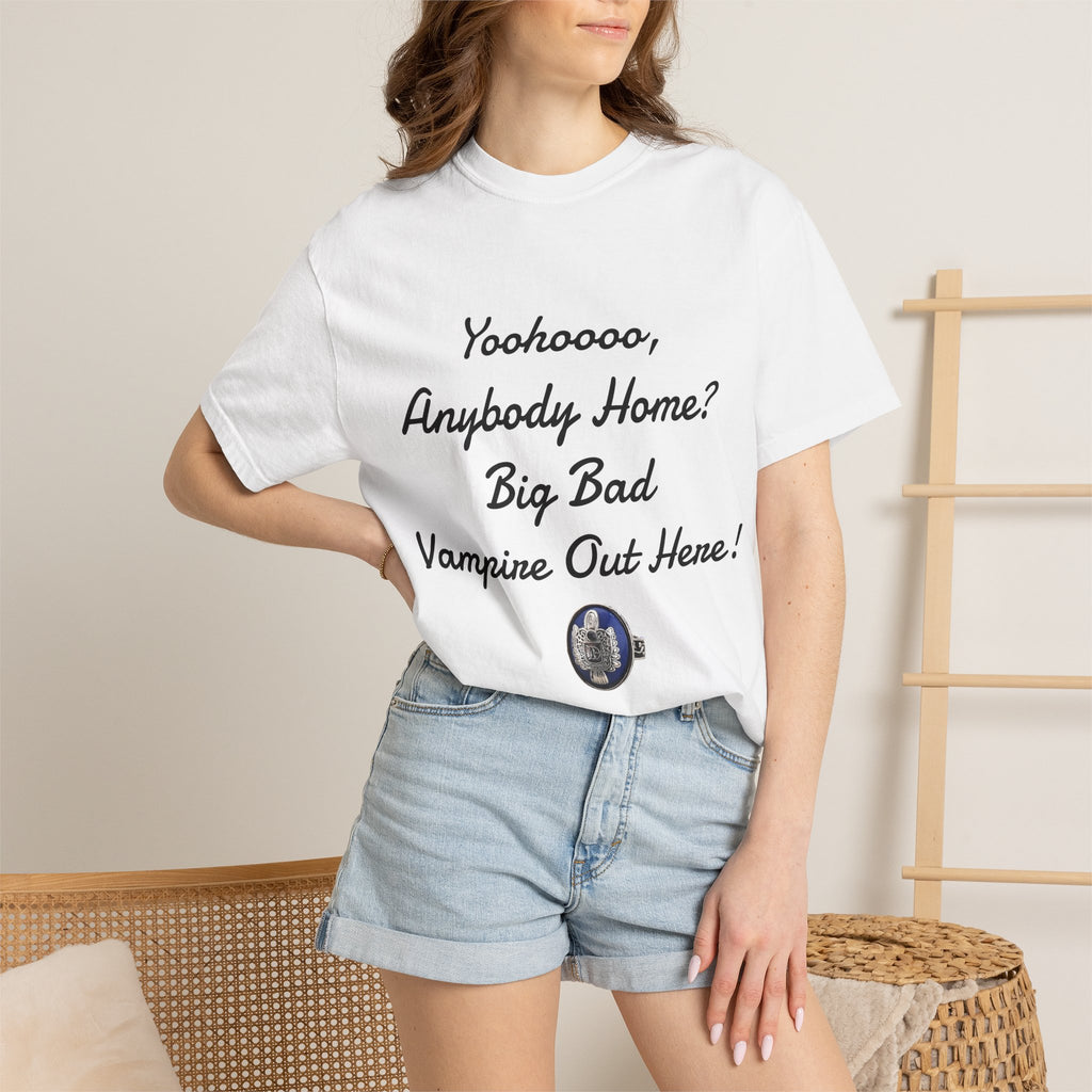 Damon Salvatore — TVD — Vampire Quote Tee — "Yoohooo, Anybody Home? Big Bad Vampire Out Here..." Shirt