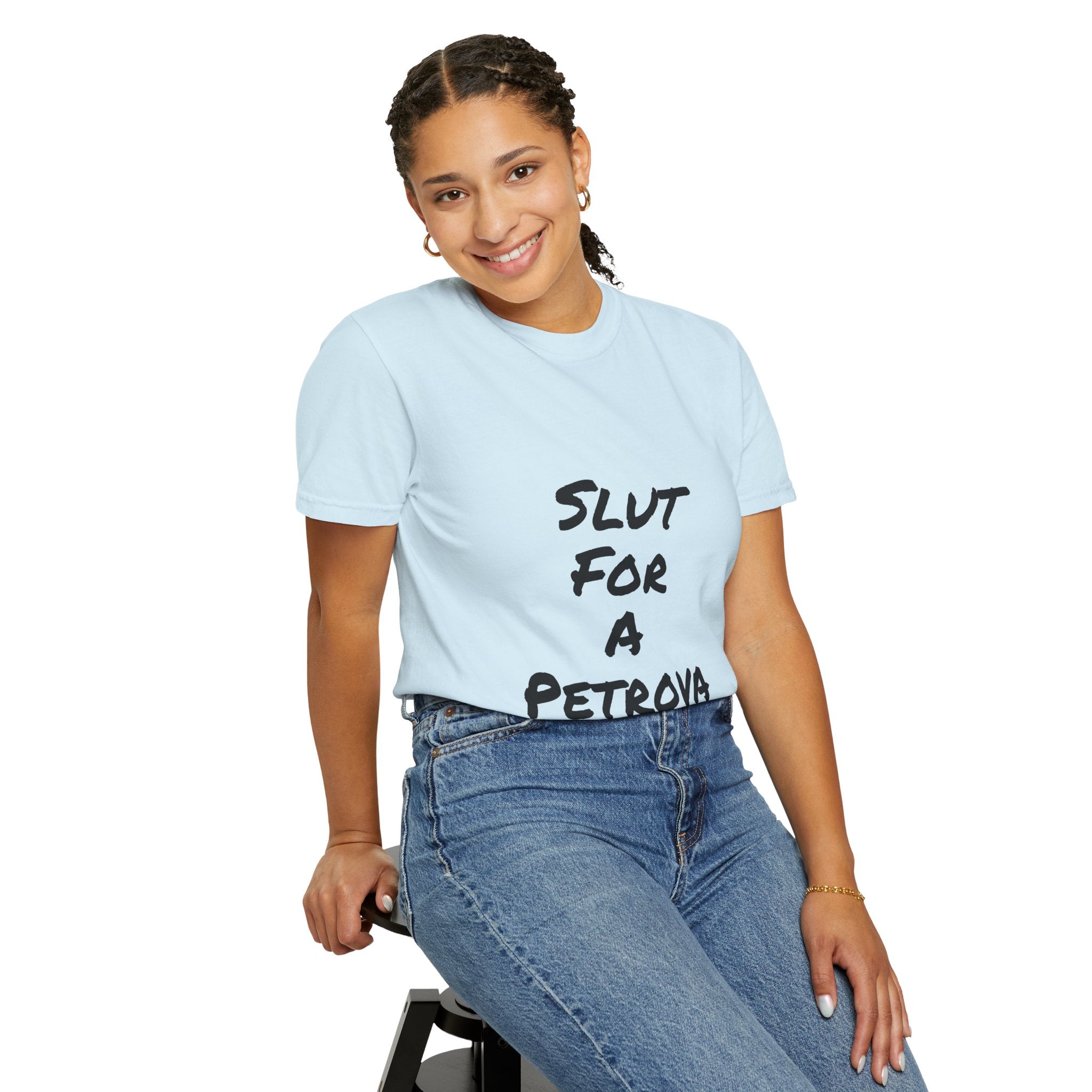 Slut For A Petrova-Unisex Garment-Dyed T-shirt