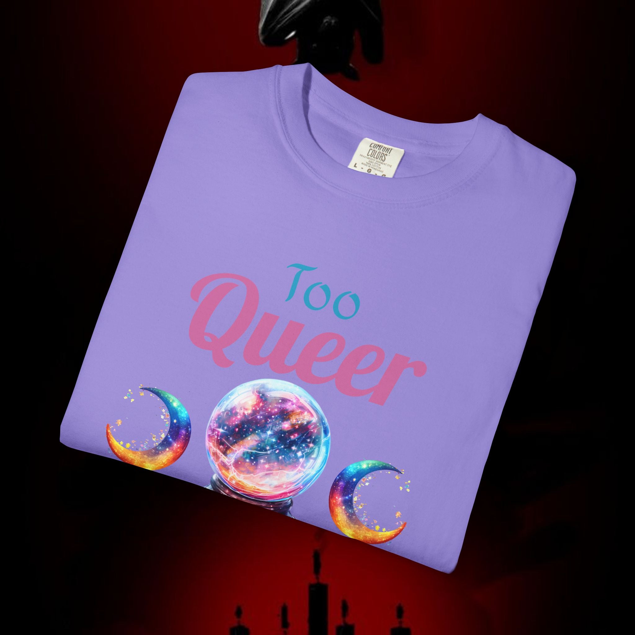 Too Queer To Fear T-Shirt — LGBTQ+ Pride Statement Tee