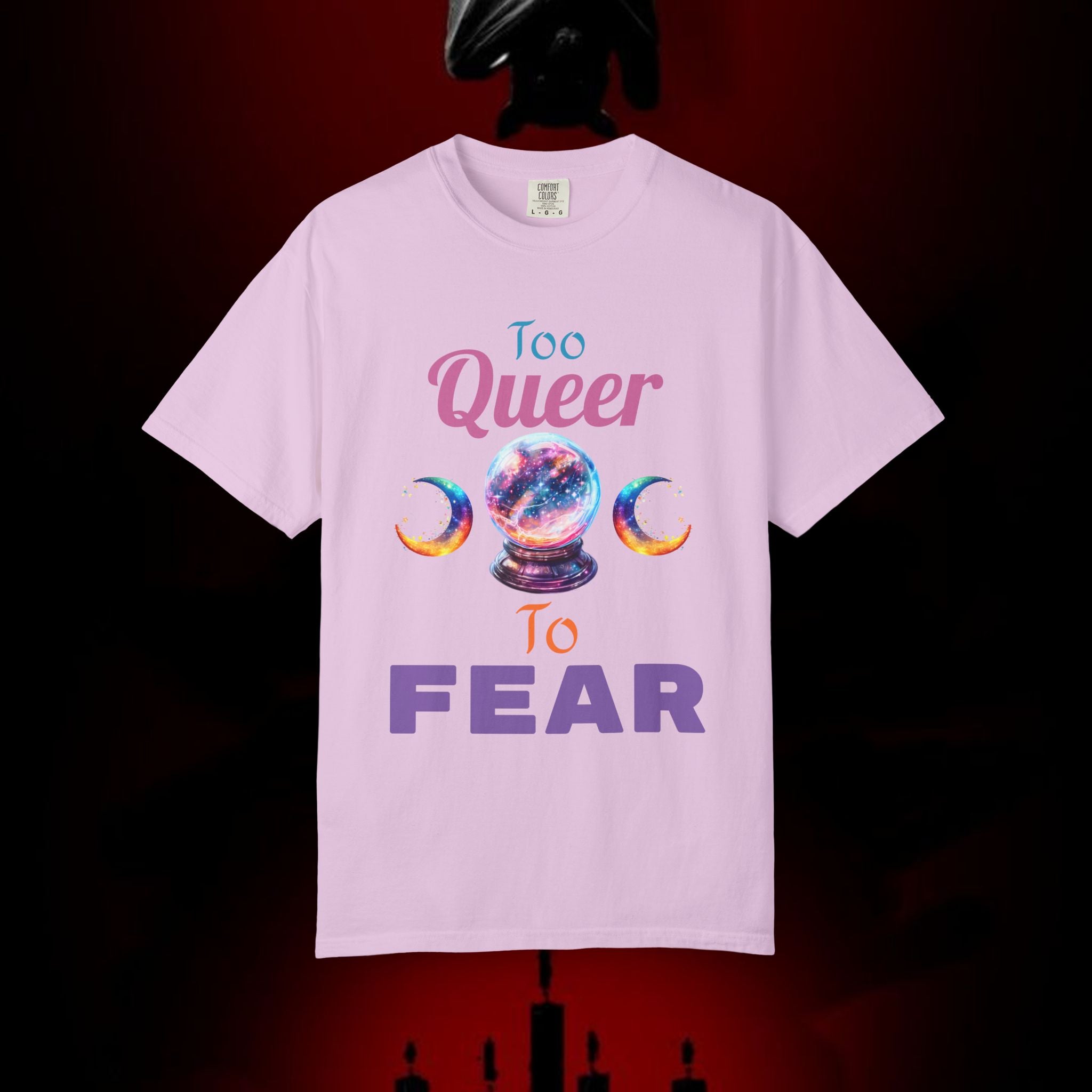 Too Queer To Fear T-Shirt — LGBTQ+ Pride Statement Tee