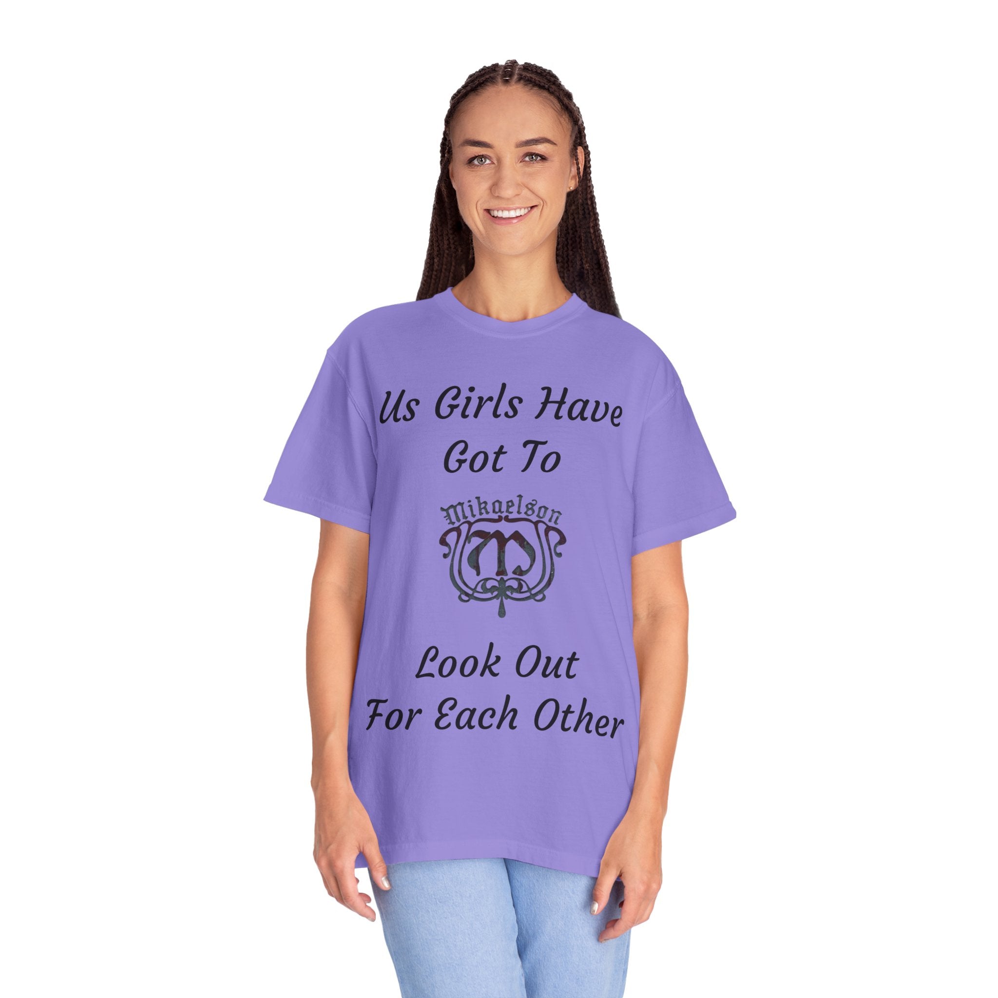 T‑Shirt — "Us Girls Have Got To Look Out For Each Other" Empowerment Tee — Rebekah Mikaelson — The Originals