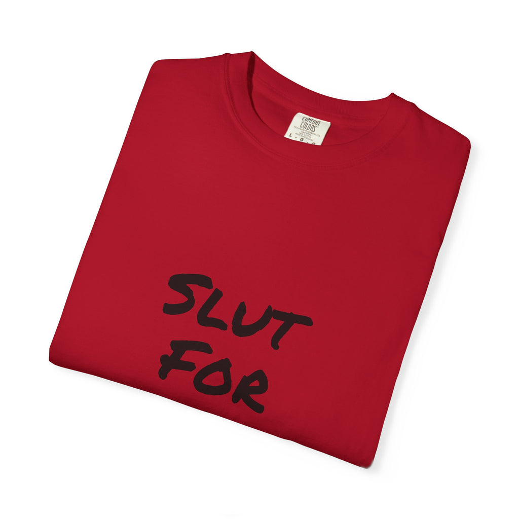 Slut For A Petrova-Unisex Garment-Dyed T-shirt