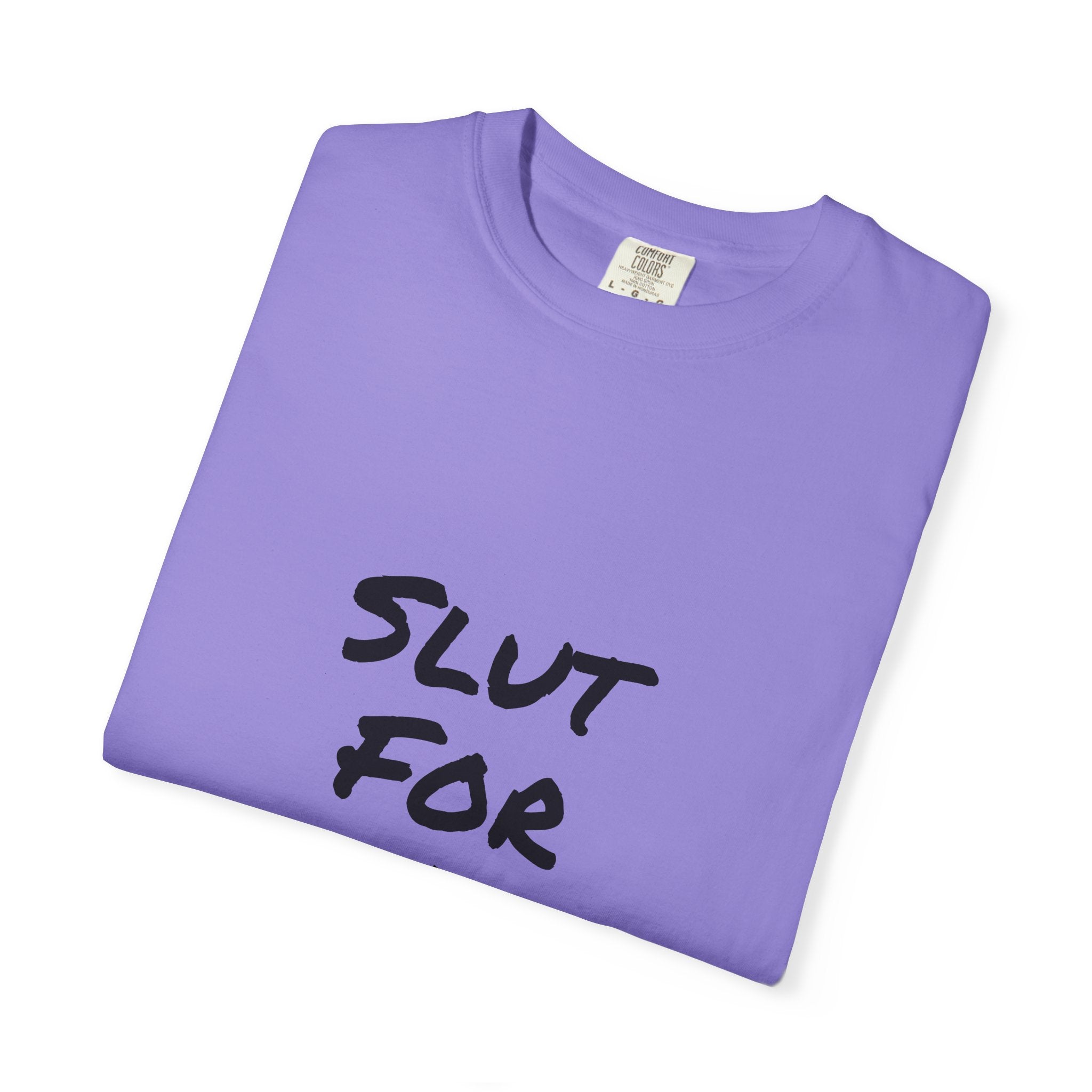 Slut For A Petrova-Unisex Garment-Dyed T-shirt