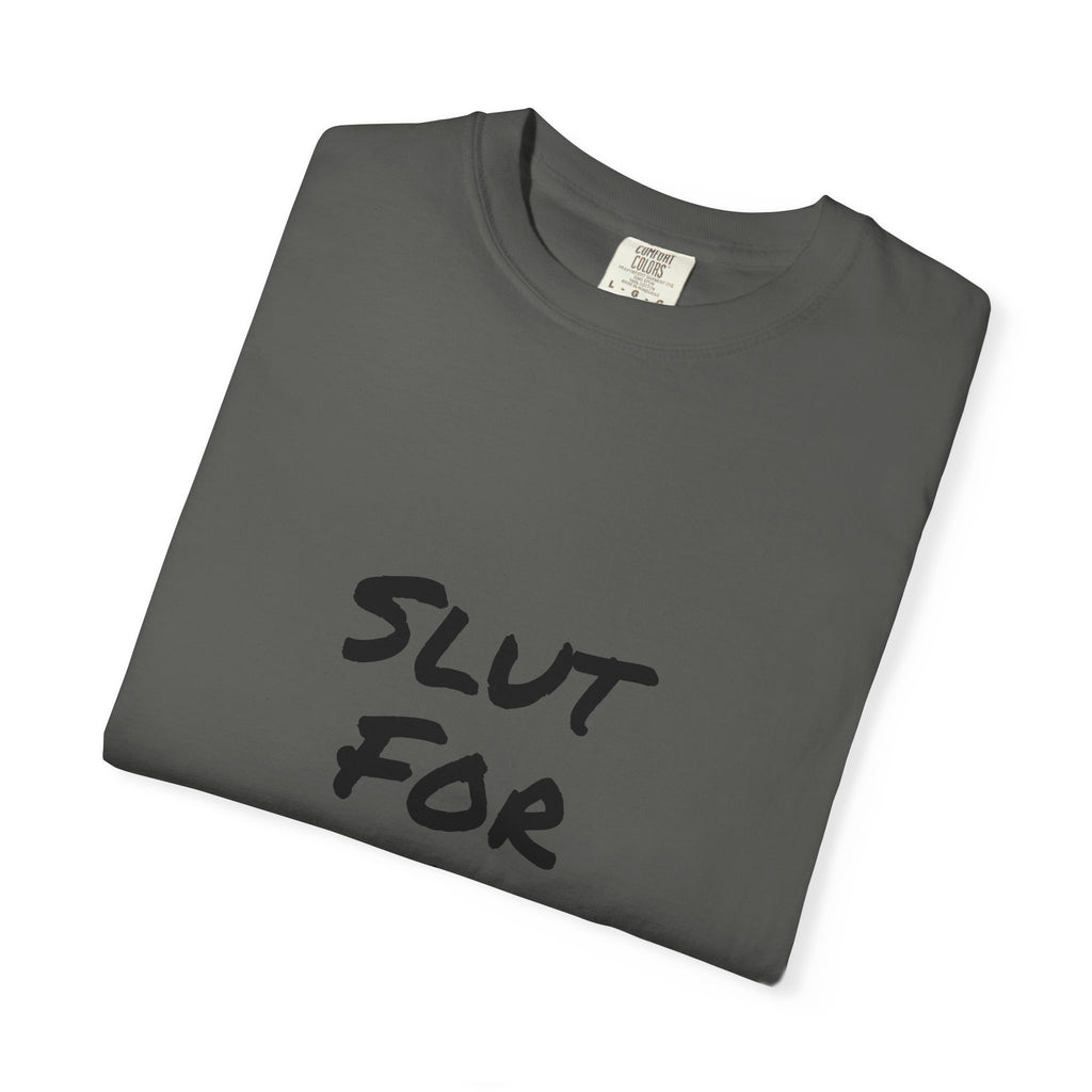 Slut For A Petrova-Unisex Garment-Dyed T-shirt