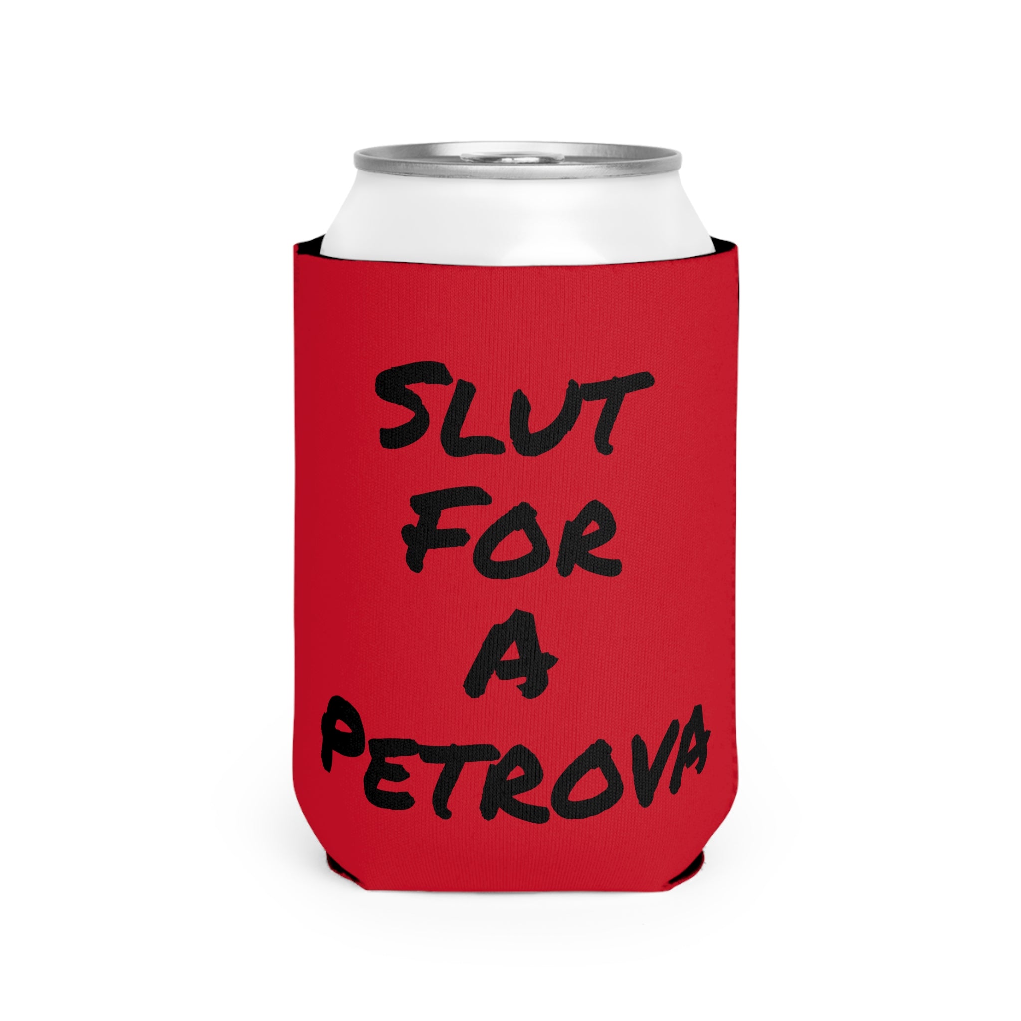 Can Cooler Sleeve — "Slut for a Petrova" Red Can Koozie