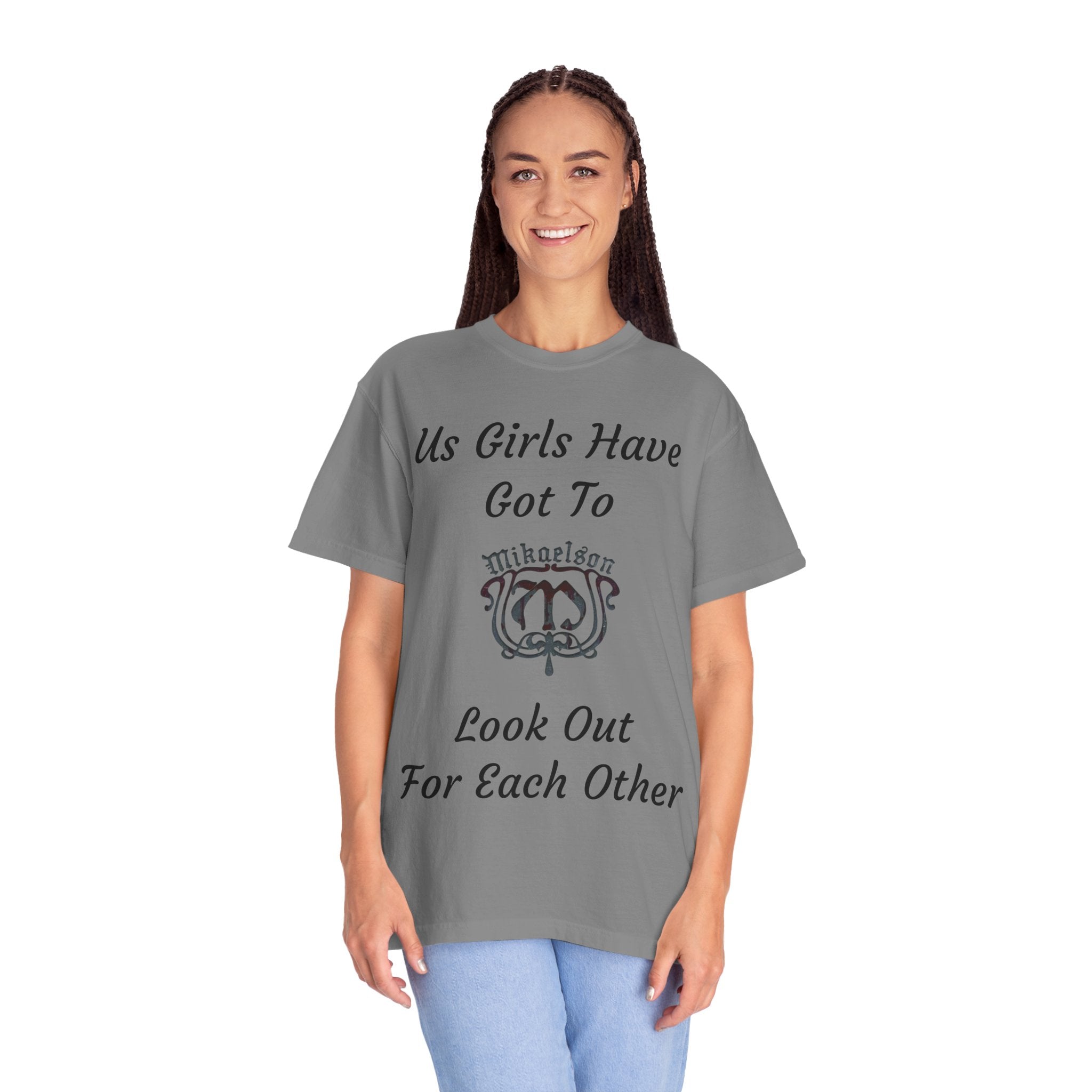 T‑Shirt — "Us Girls Have Got To Look Out For Each Other" Empowerment Tee — Rebekah Mikaelson — The Originals