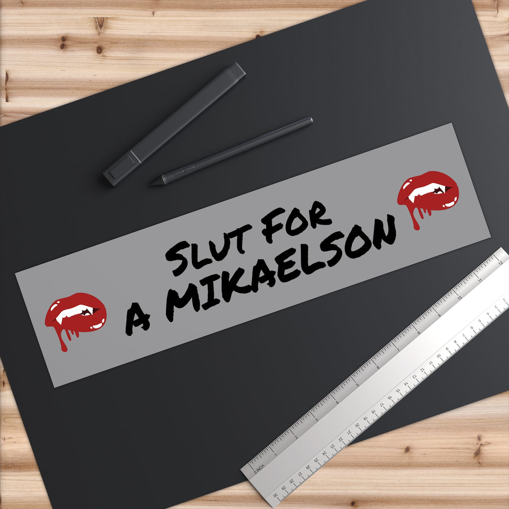 Bumper Sticker — “Slut for a Mikaelson” Vampire Fang Design